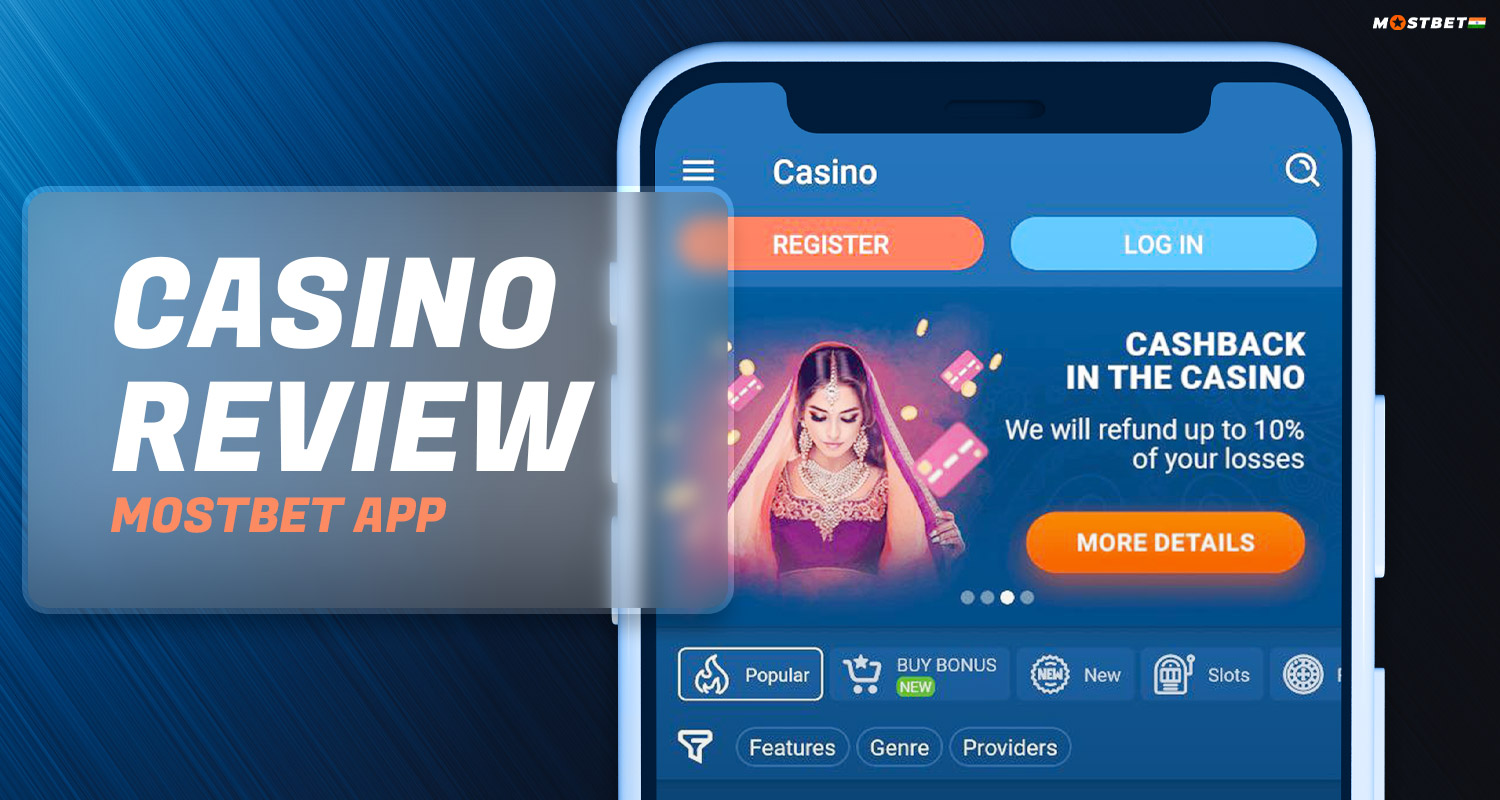 A detailed overview of the casino in the Mostbet application.